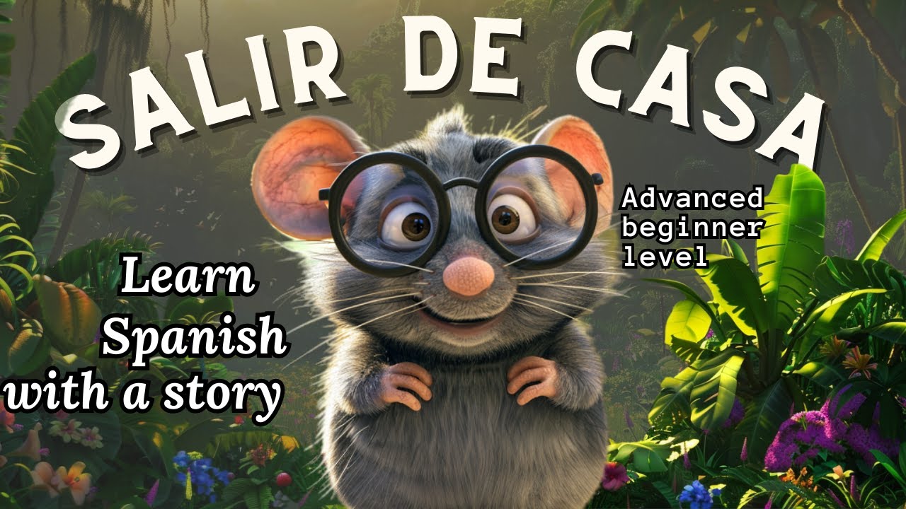 Master Spanish Through This Charming Mouse Tale! | Story for beginners