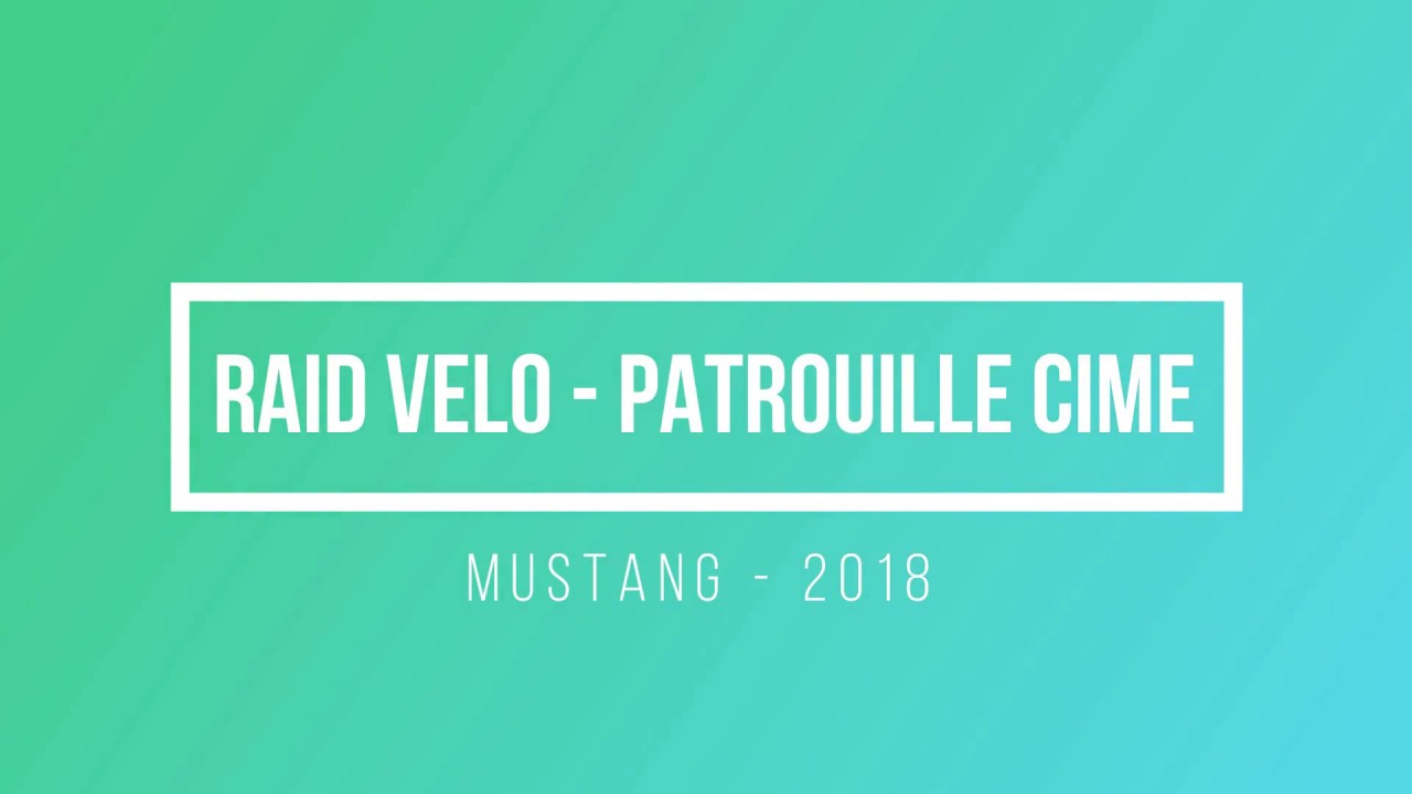 Raid v&eacute;lo patrouille cime Mustang
