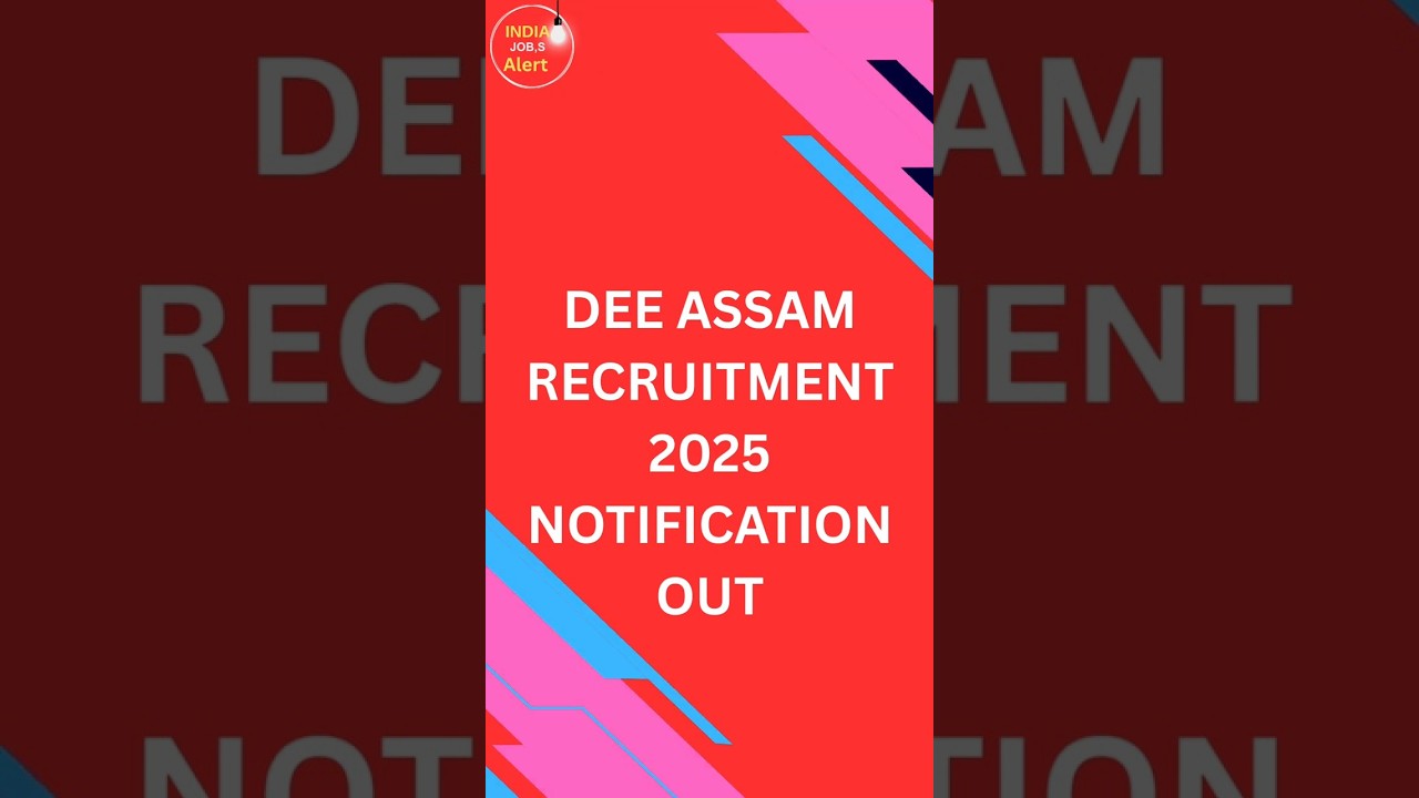 DEE Assam Recruitment 2025 | Special Educator Vacancy | Assam Govt Jobs 2025 | Apply Online