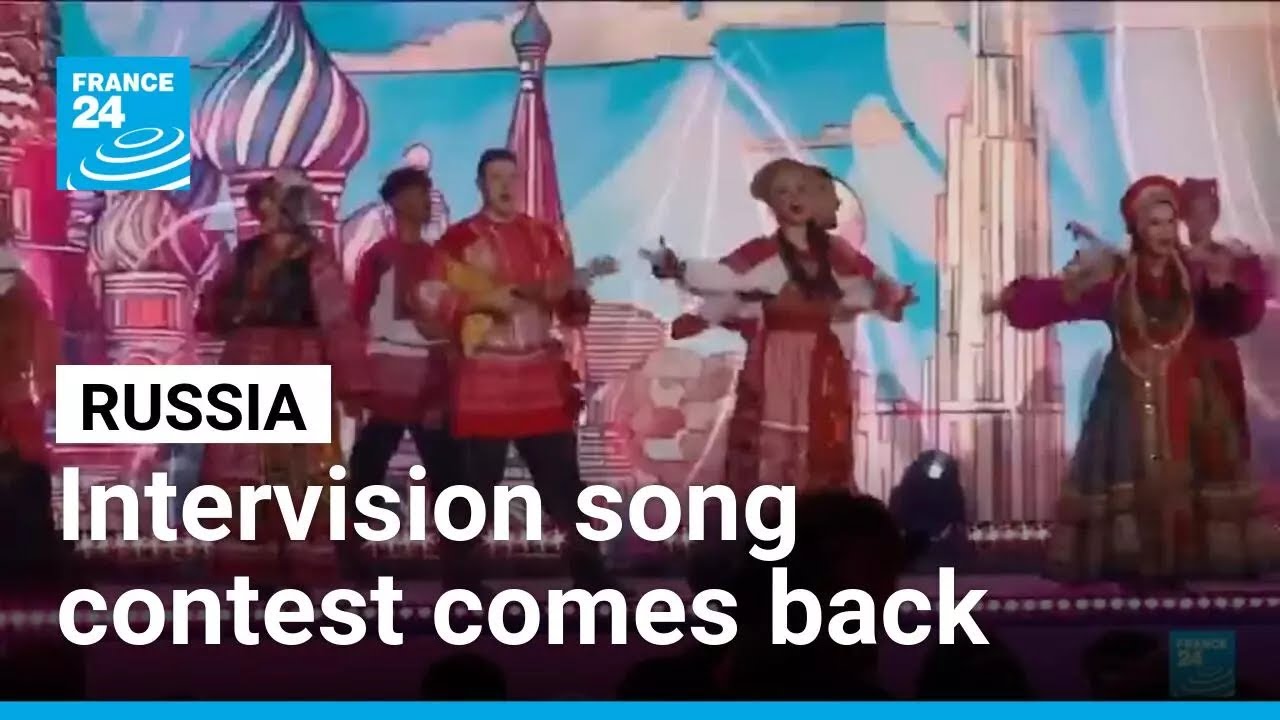 Russia revives Intervision song contest after being banned from Eurovision • FRANCE 24 English
