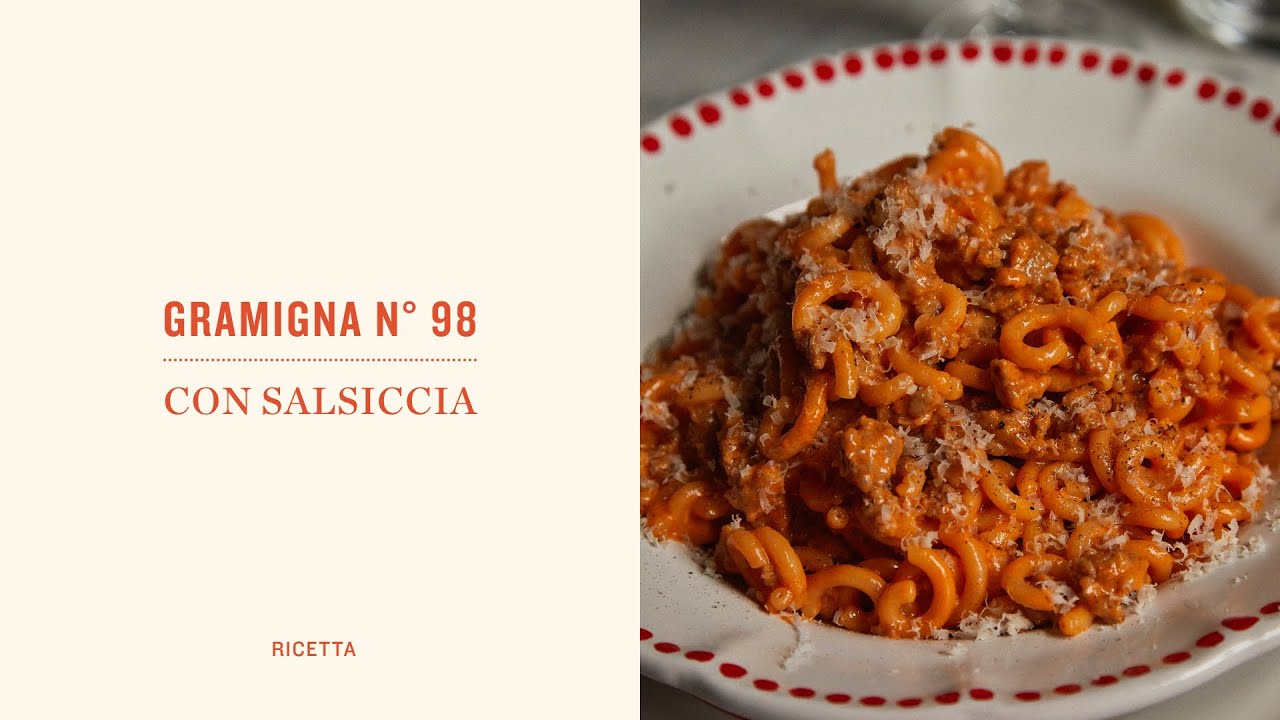 GRAMIGNA n&deg; 98 con SALSICCIA