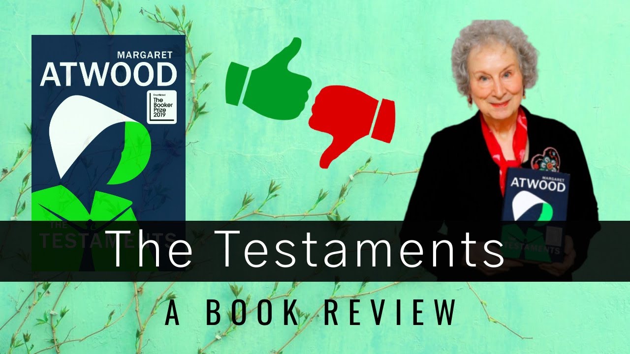 The Testaments by Margaret Atwood - A Book Review