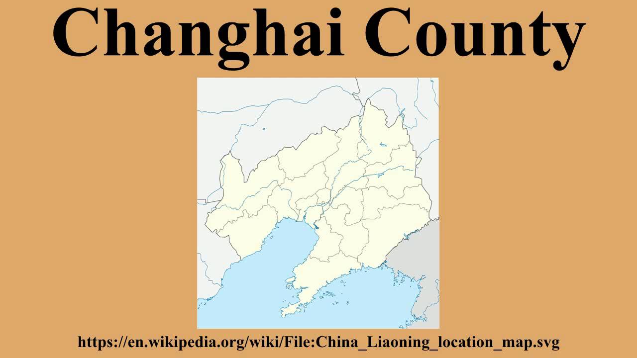 Changhai County