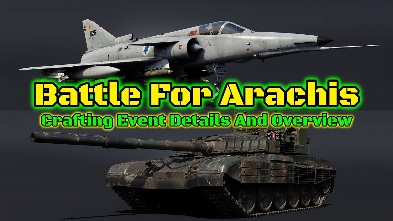 Battle For Arachis Crafting Event - Details And Overview - Everything You Need To Know [War Thunder]