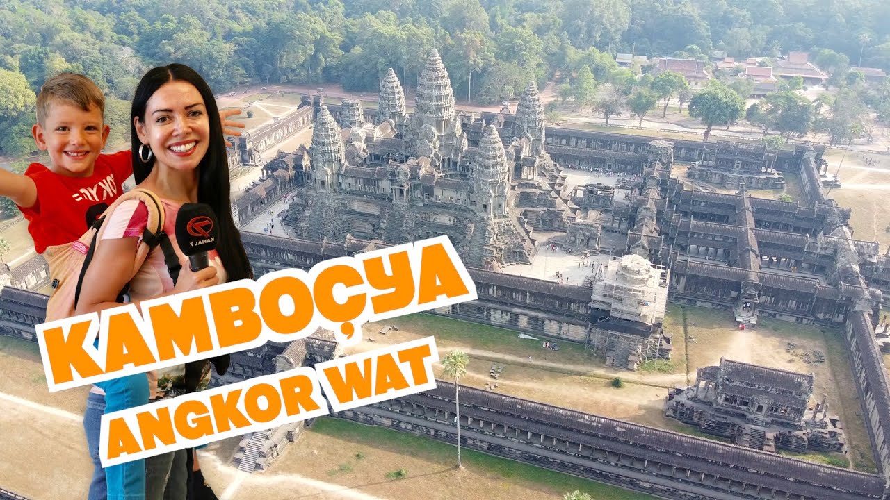 ÖZLEM TUNCA KAMBOÇYA'DA... DÜNYANIN EN BÜYÜK ANTİK TAPINAĞI ANGKOR WAT