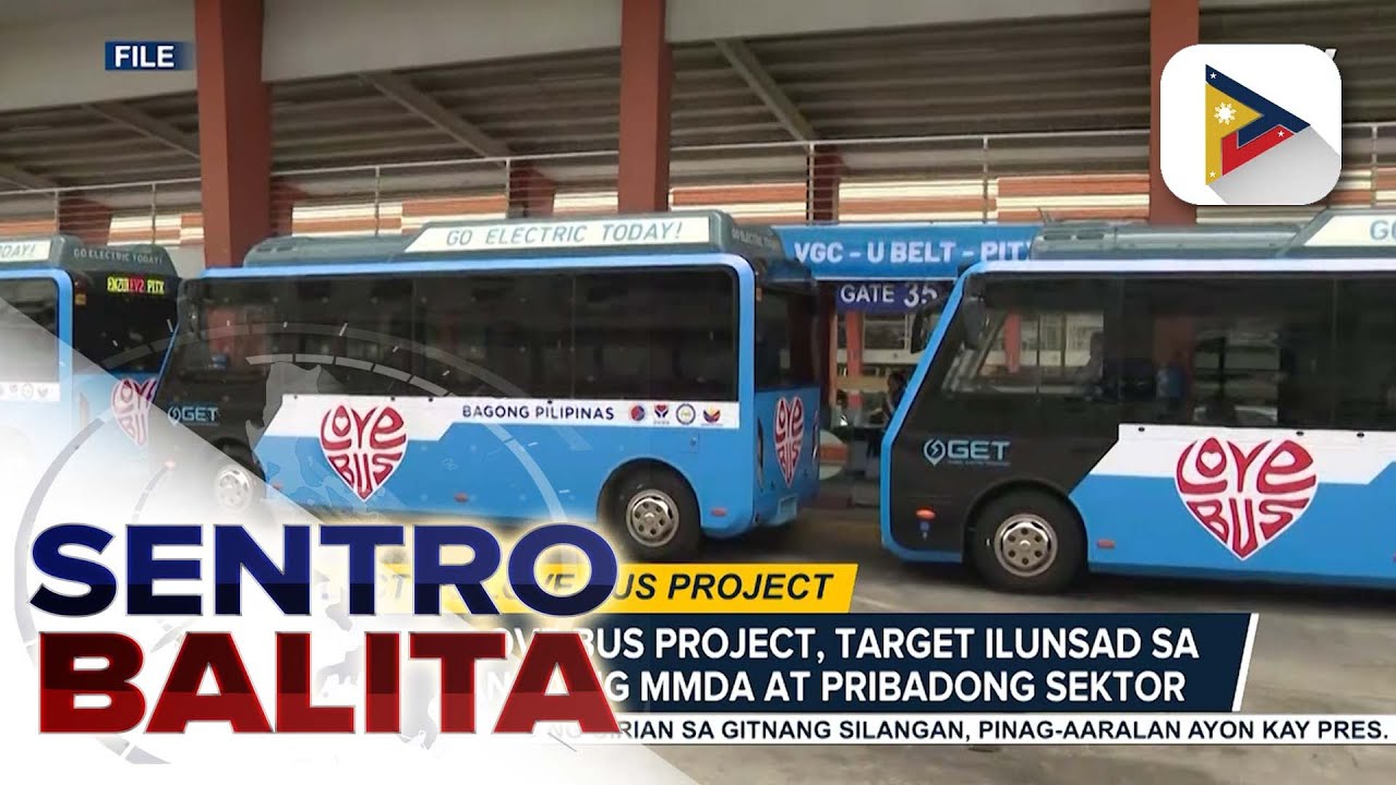 Electric Love Bus, inaasahang aarangkada na sa Mayo