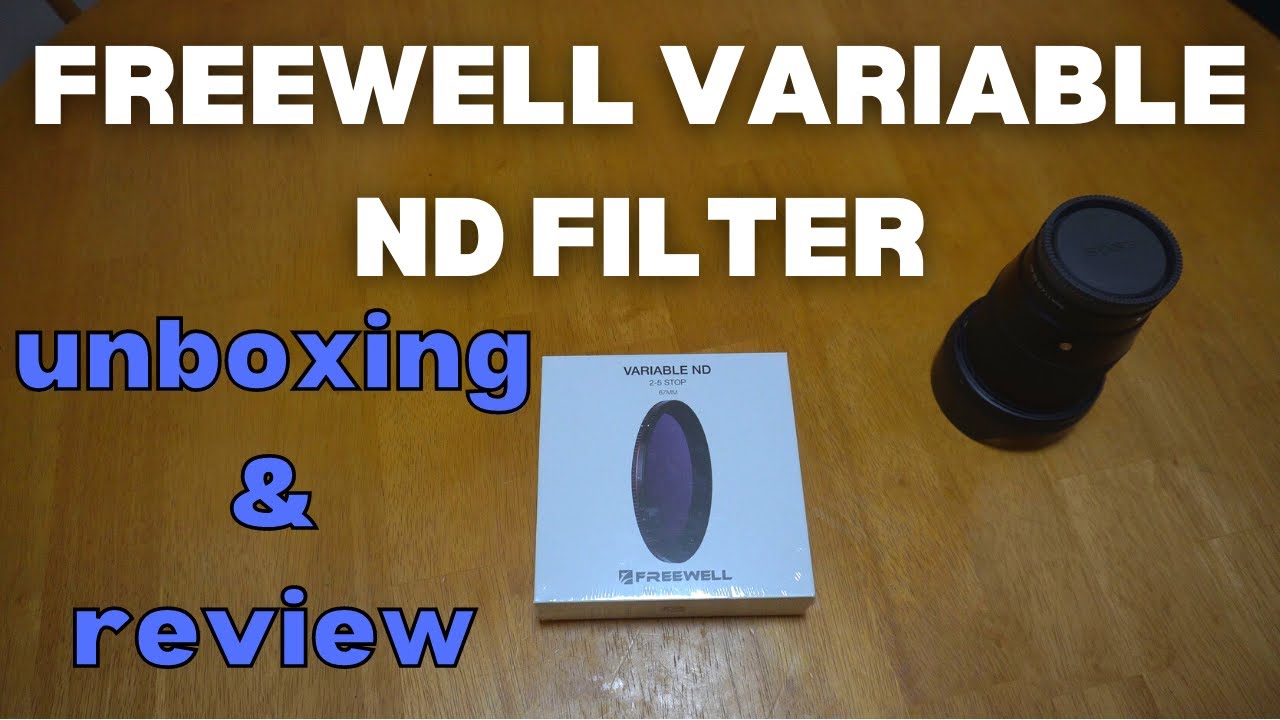 Freewell Variable ND Filter 2 To 5 Stop Unboxing & Review With Sony a6400 & Sigma 16mm 1.4 Lens