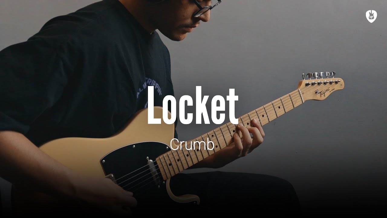 Locket - Crumb (Guitar Cover)