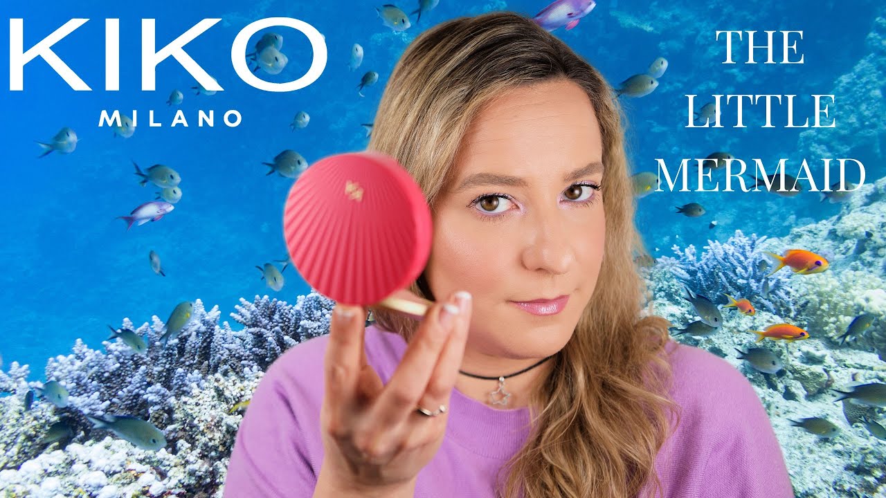 KIKO MILANO🧜🏻‍♀️The little Mermaid collection🧜🏻‍♀️RECENSIONE COMPLETA