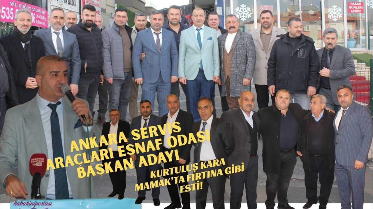ANKARA SERVİS ARAÇLARI ESNAF ODASI BAŞKAN ADAYI KURTULUŞ KARA MAMAK’TA FIRTINA GİBİ ESTİ