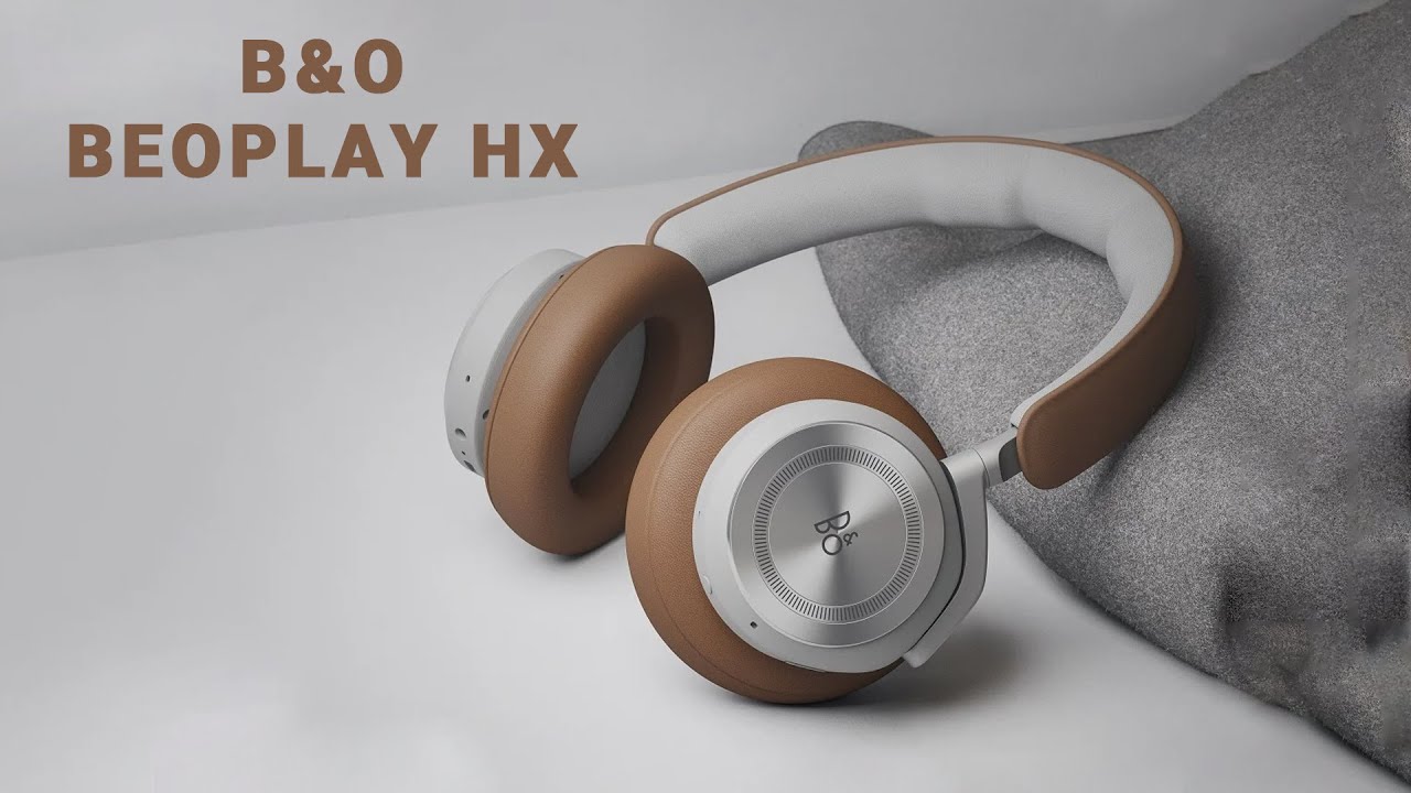 Trải Nghiệm và Đánh Giá B&O BEOPLAY HX - Tai Nghe Chống Ồn Cao Cấp