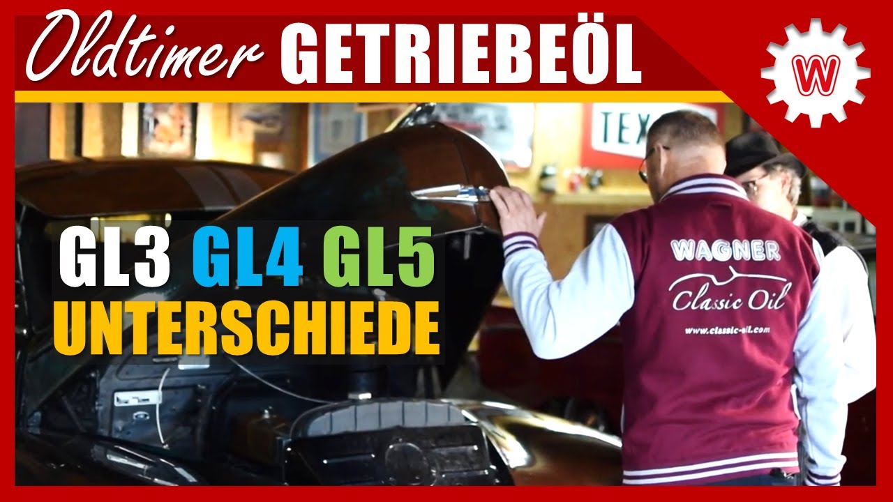 Welches Oldtimer Getriebeöl | Mild legiert | GL 3 | GL 4 | GL 5 | Hypoid Getriebeöl