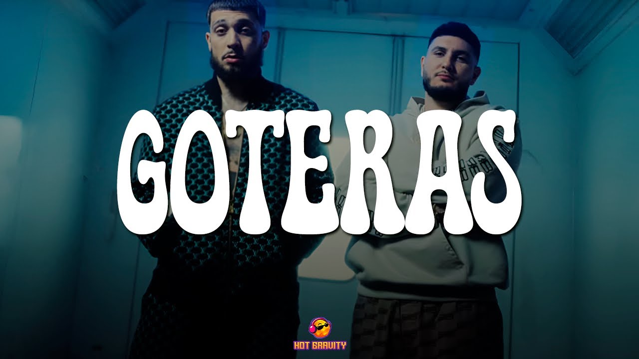 Omar Montes & JC Reyes &ndash; GOTERAS || V&iacute;deo con letra