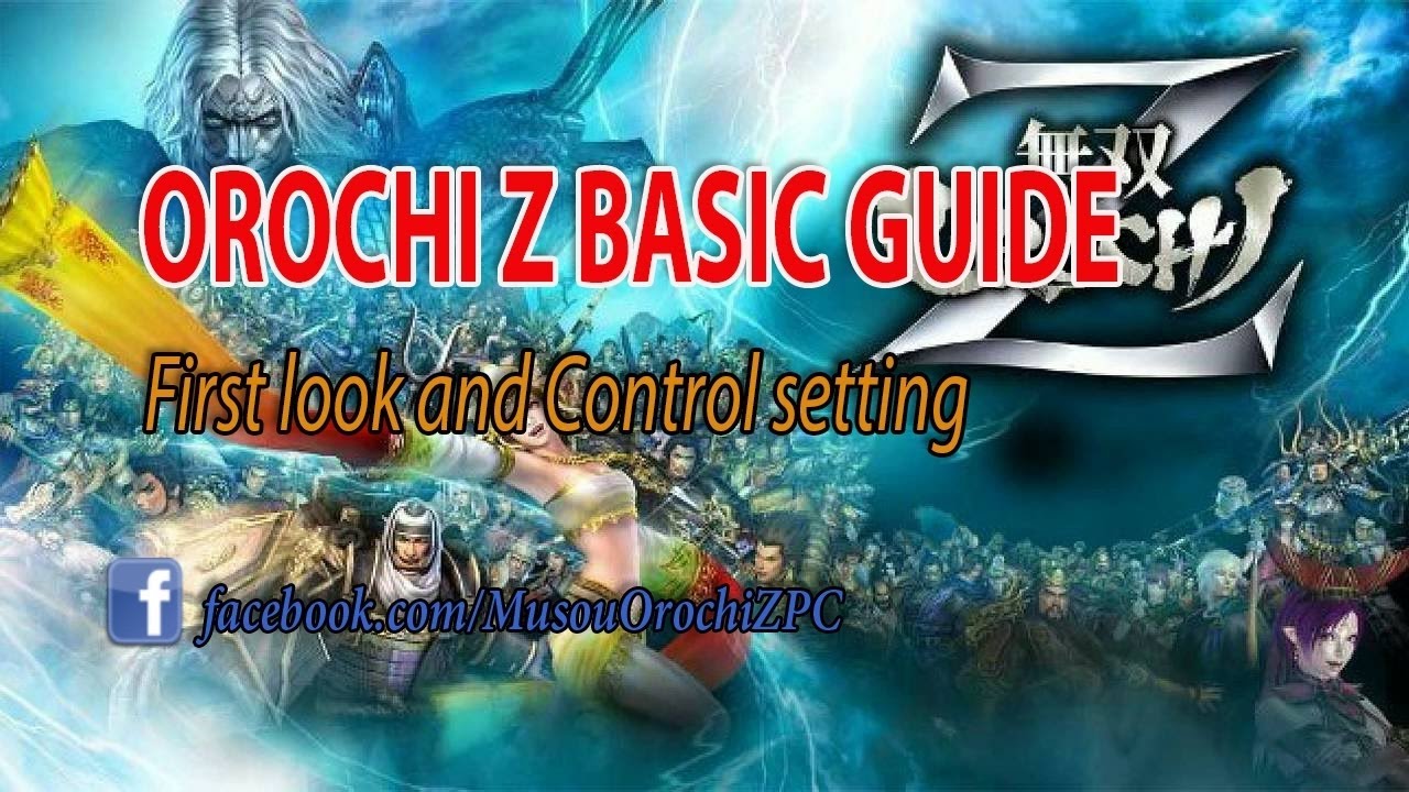 Orochi Z PC Basic guide First look and Control setting