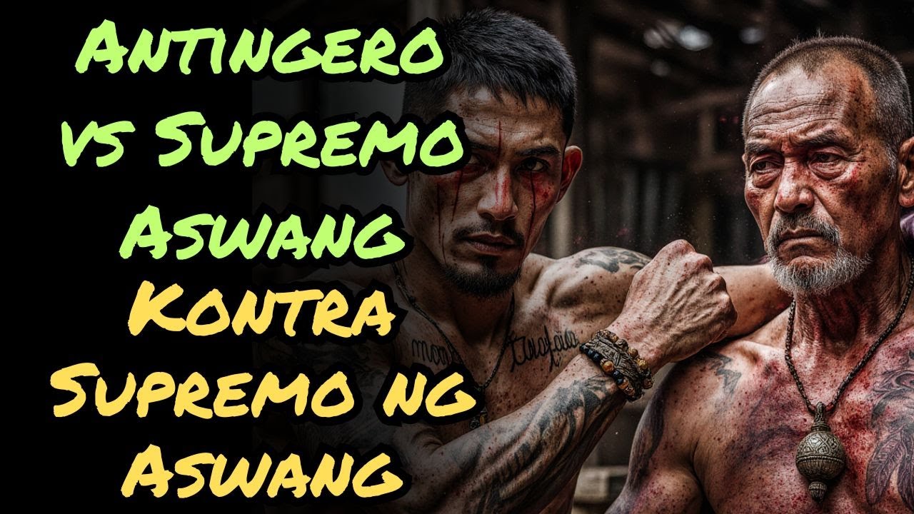 Mag-amang Antingero Laban sa Supremo ng Aswang! True Horror.