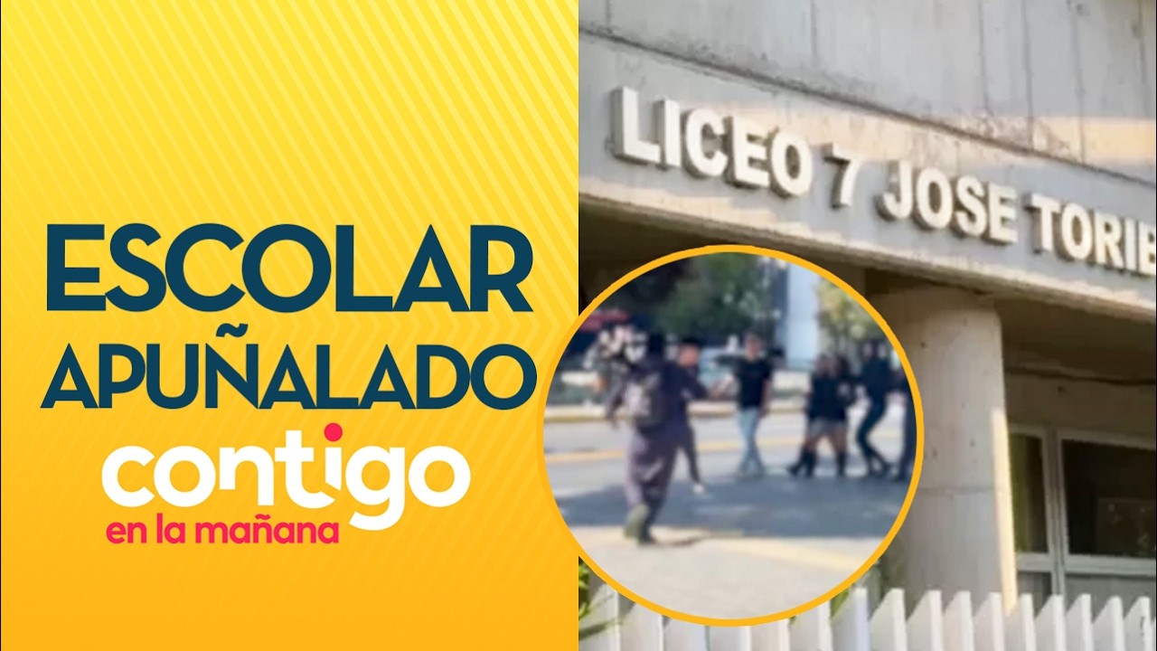 POR DEFENDER A COMPA&Ntilde;ERA: Estudiante fue apu&ntilde;alado por otro en liceo de &Ntilde;u&ntilde;oa - Contigo en la Ma&ntilde;ana