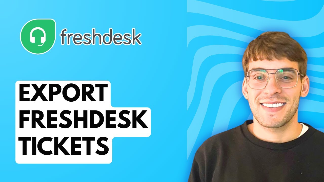 How to Export Freshdesk Tickets [2026 Full Guide]