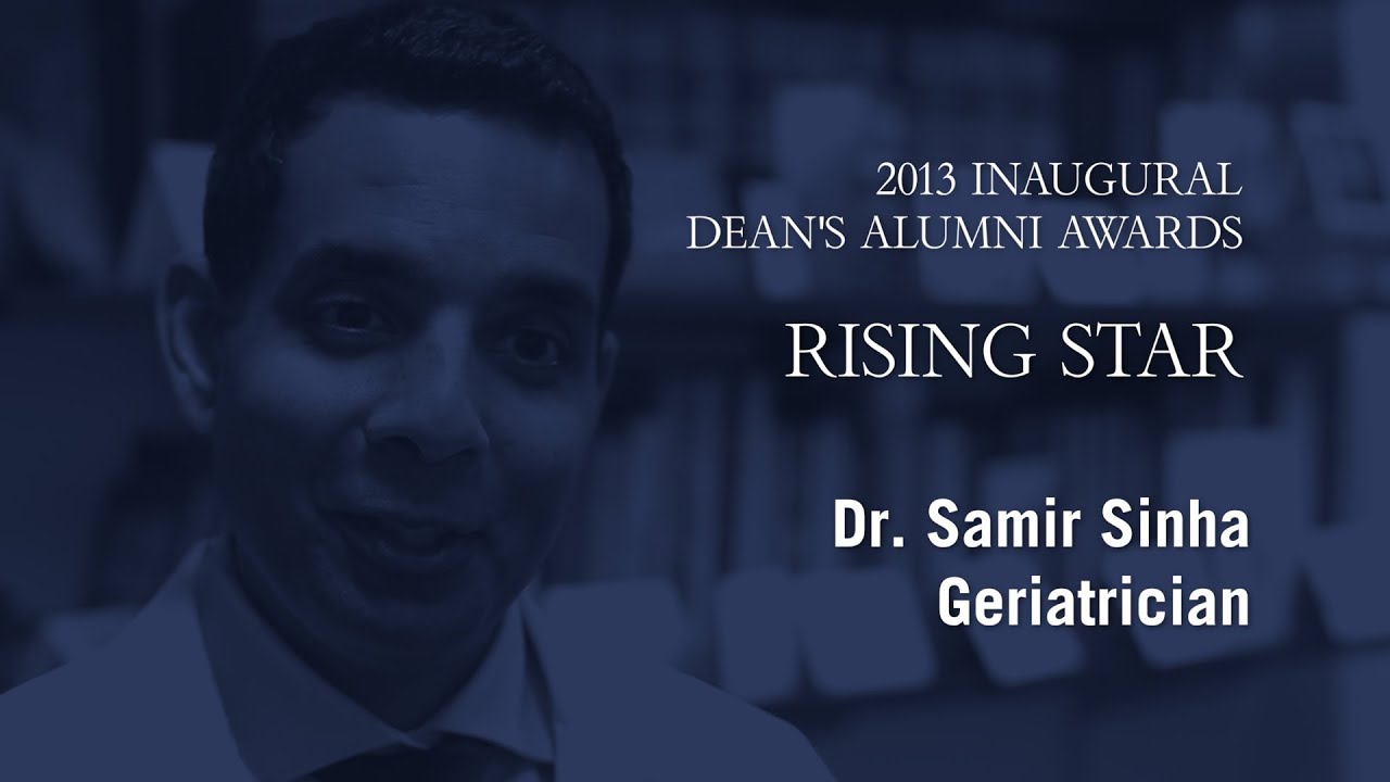 2013 Dean's Alumni Awards - Dr. Samir Sinha, Rising Star