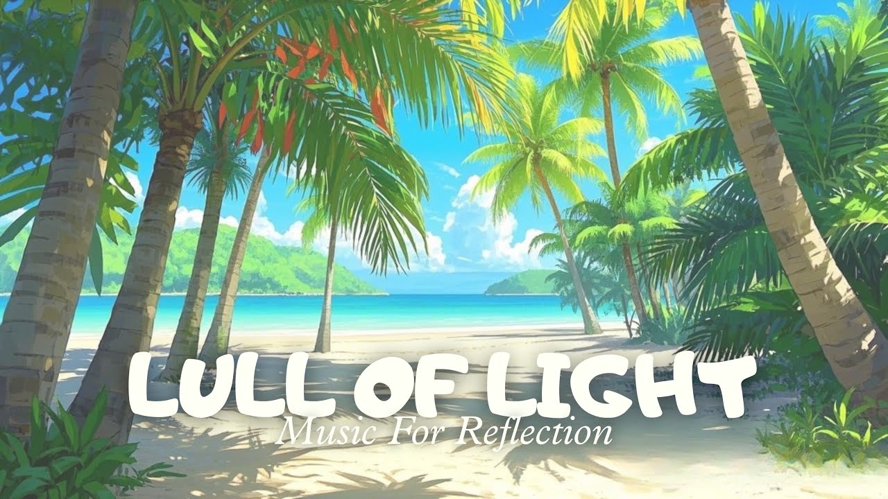 Lull Of Light (Music For Reflection) - Soothing Relaxation Anytime - for DeepSleep & Meditation