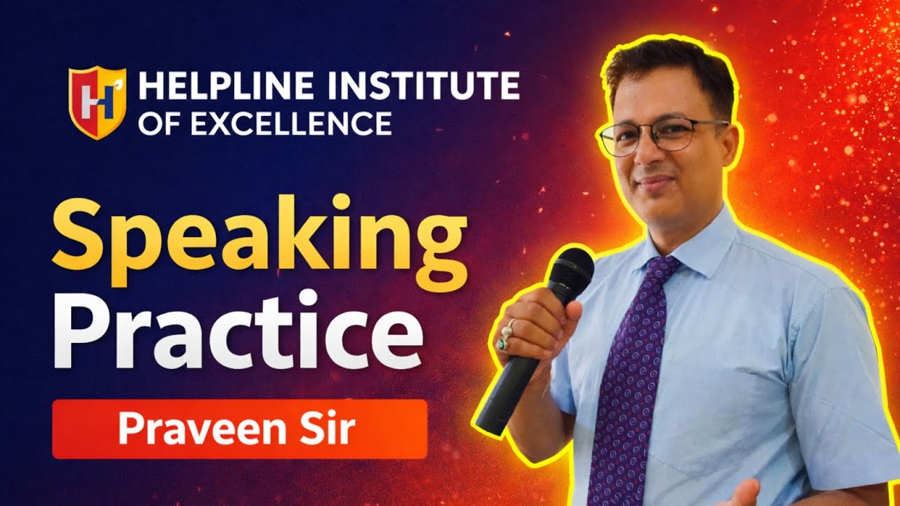 Practice of Speaking | Spoken English language | Helpline Institute | Advance your English 