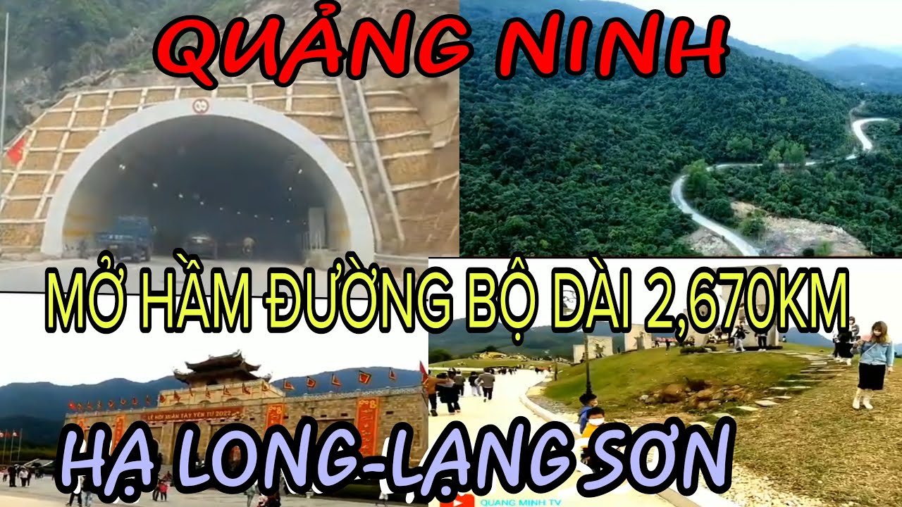 QUẢNG NINH LÀM HẦM XUYÊN NÚI DÀI 2,670KM NỐI HẠ LONG-LẠNG SƠN.
