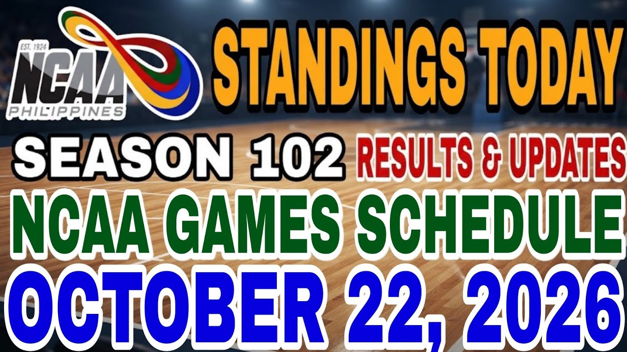 NCAA SEASON 102 STANDINGS TODAY MEN'S BASKETBALL | OCTOBER 20, 2026 | SCHEDULE OCT 22