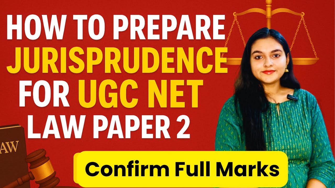 How to Prepare Jurisprudence for UGC NET LAW Paper 2 Tips