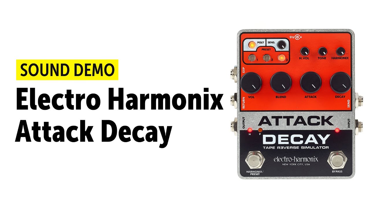 Electro Harmonix Attack Decay - Sound Demo (no talking)
