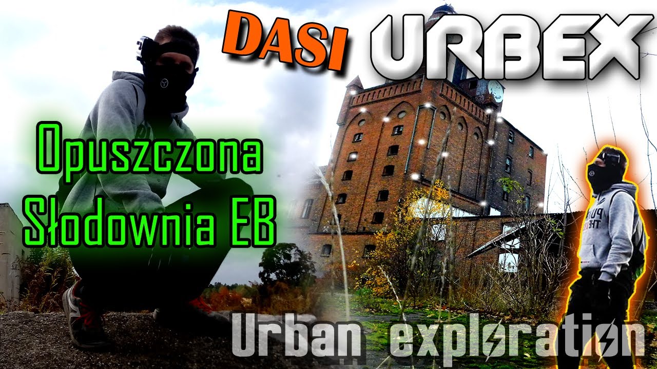 Dasi & NexUrbex | Opuszczona Słodownia EB Wejście Na Komin !!