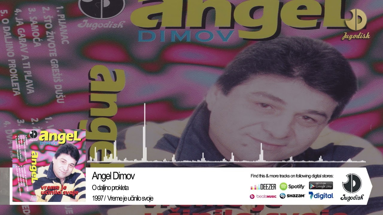 Angel Dimov - O daljino prokleta - (Audio 1997)