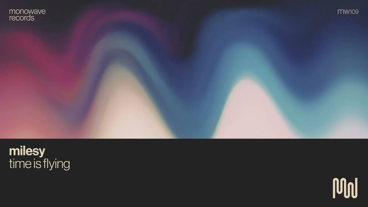 Milesy - Time is Flying (Official Audio)