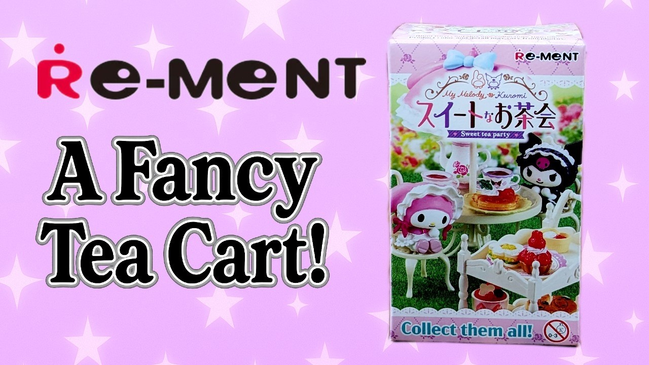 Re-Ment My Melody | Kuromi | Sweet Tea Party | Mini So Toys