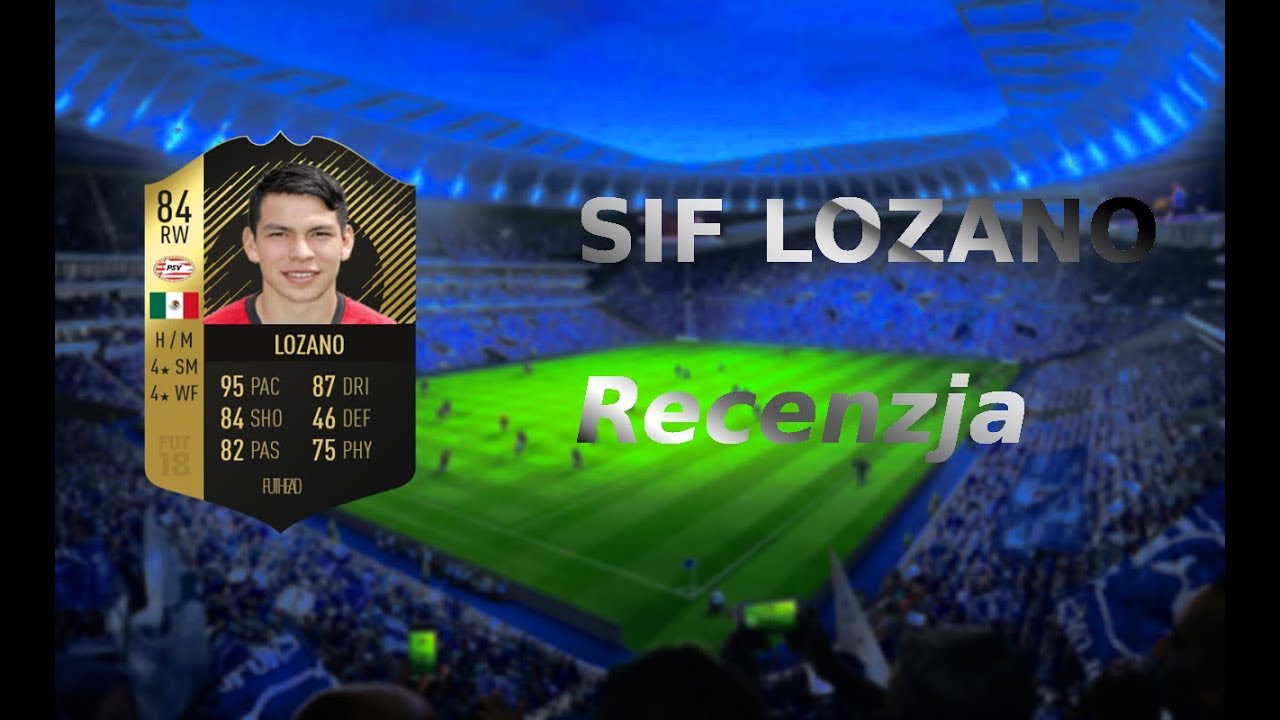 FIFA 18 - SIF LOZANO 84 | Recenzja