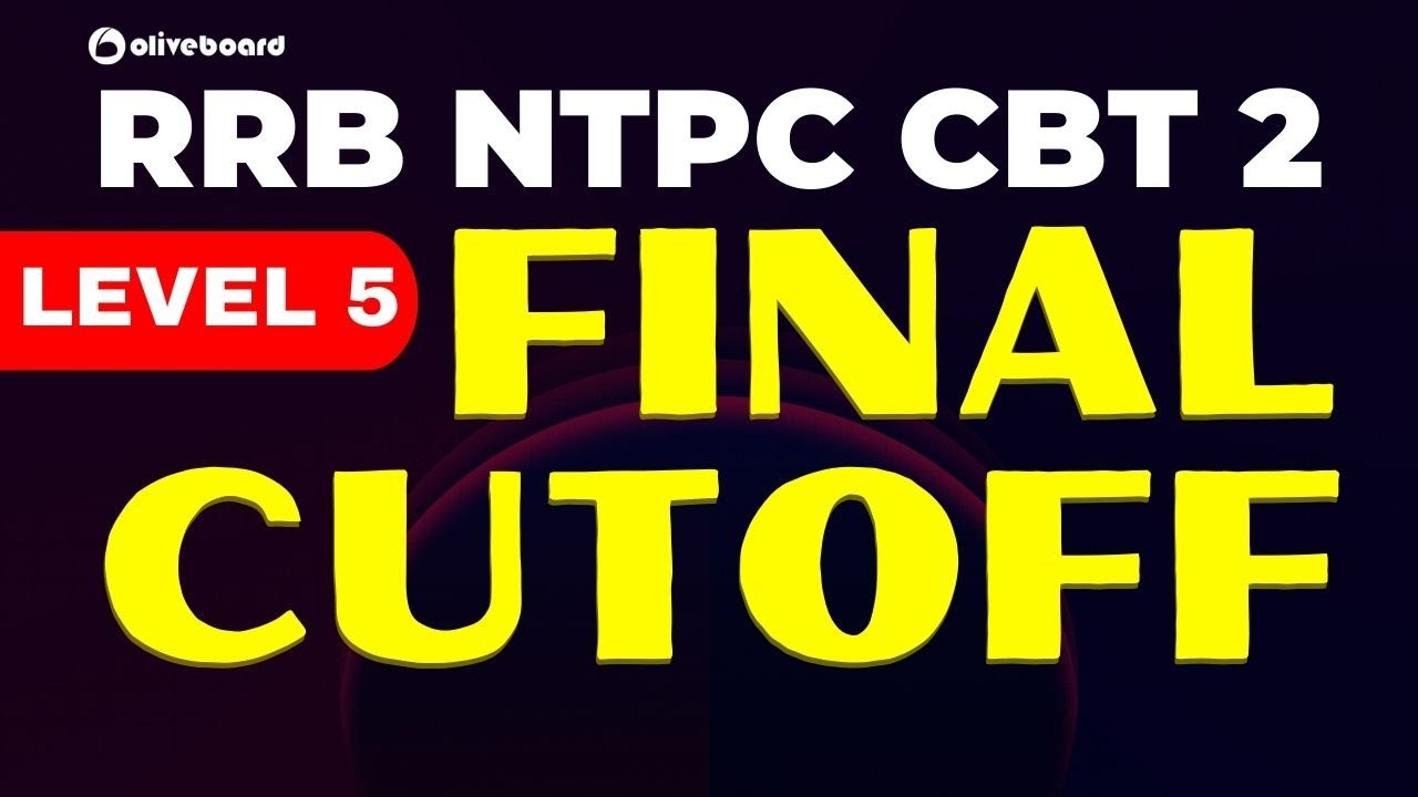 RRC NTPC CBT 2 LEVEL 5 FINAL CUTOFF | RRB NTPC CBT 2 LEVEL 5 CUTOFF