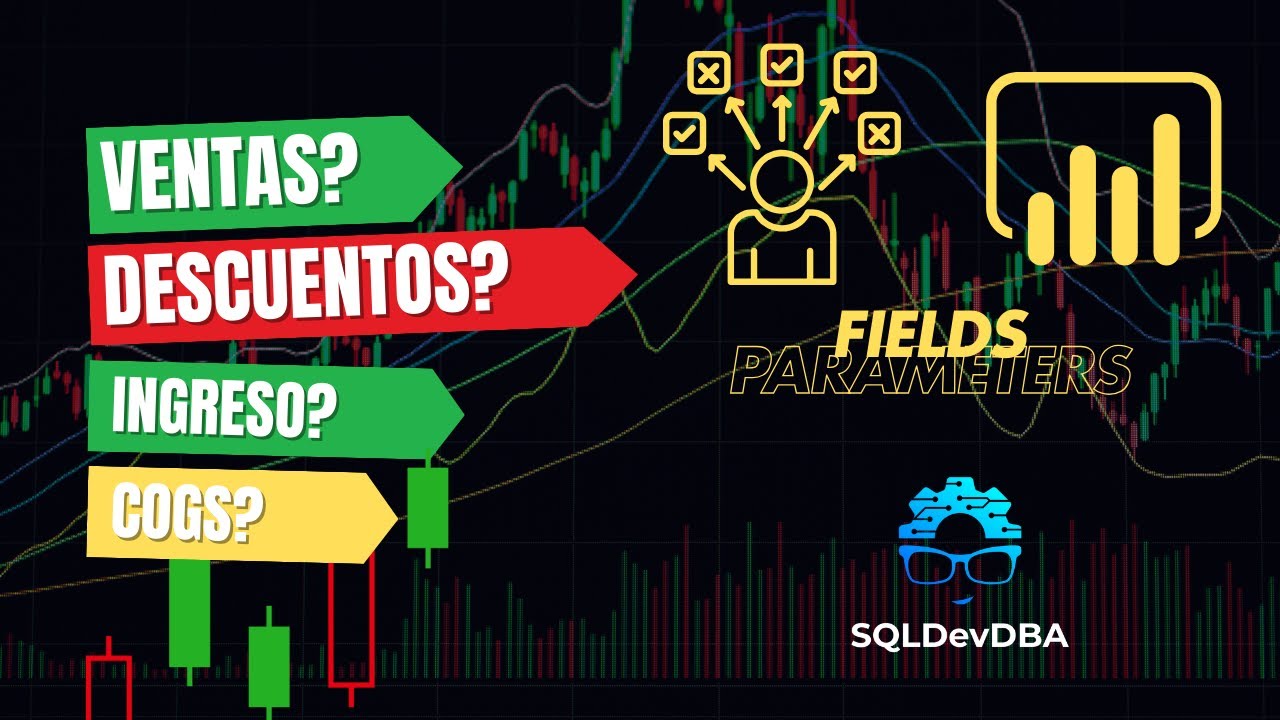 Fields Parameters en Power BI - ¡Como crear y utilizar!