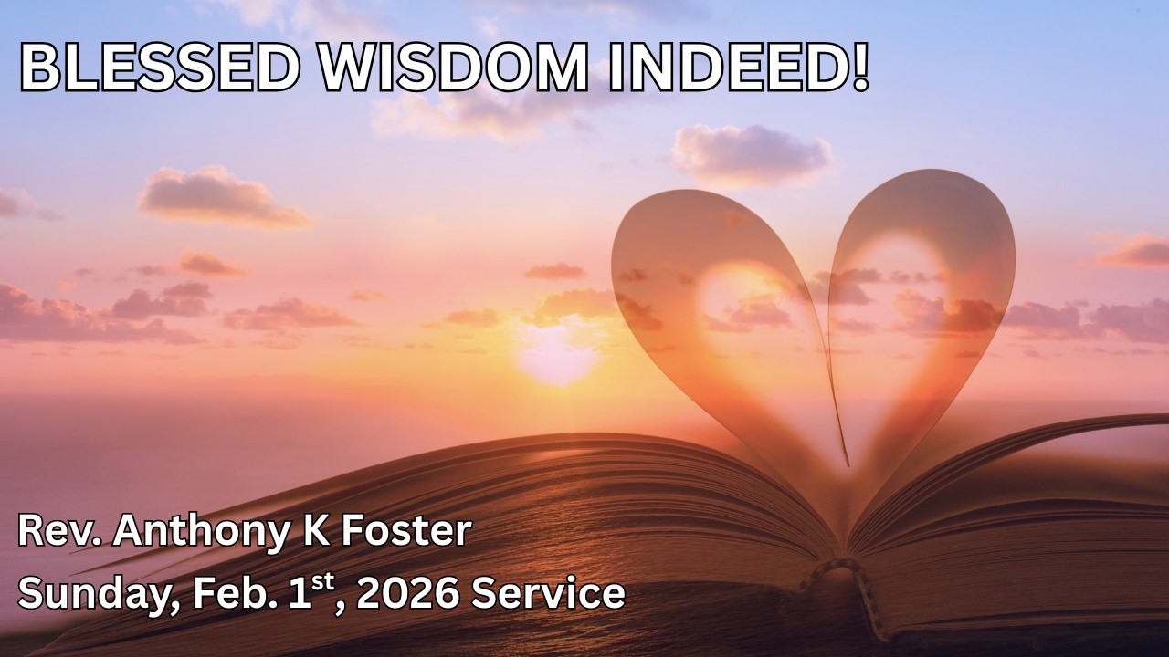 Blessed Wisdom Indeed! Full Service