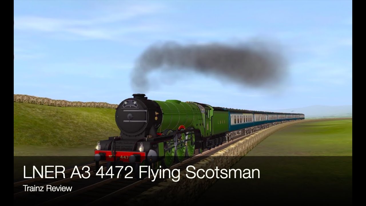 Trainz 2 Review for the  LNER A3 4472 Flying Scotsman