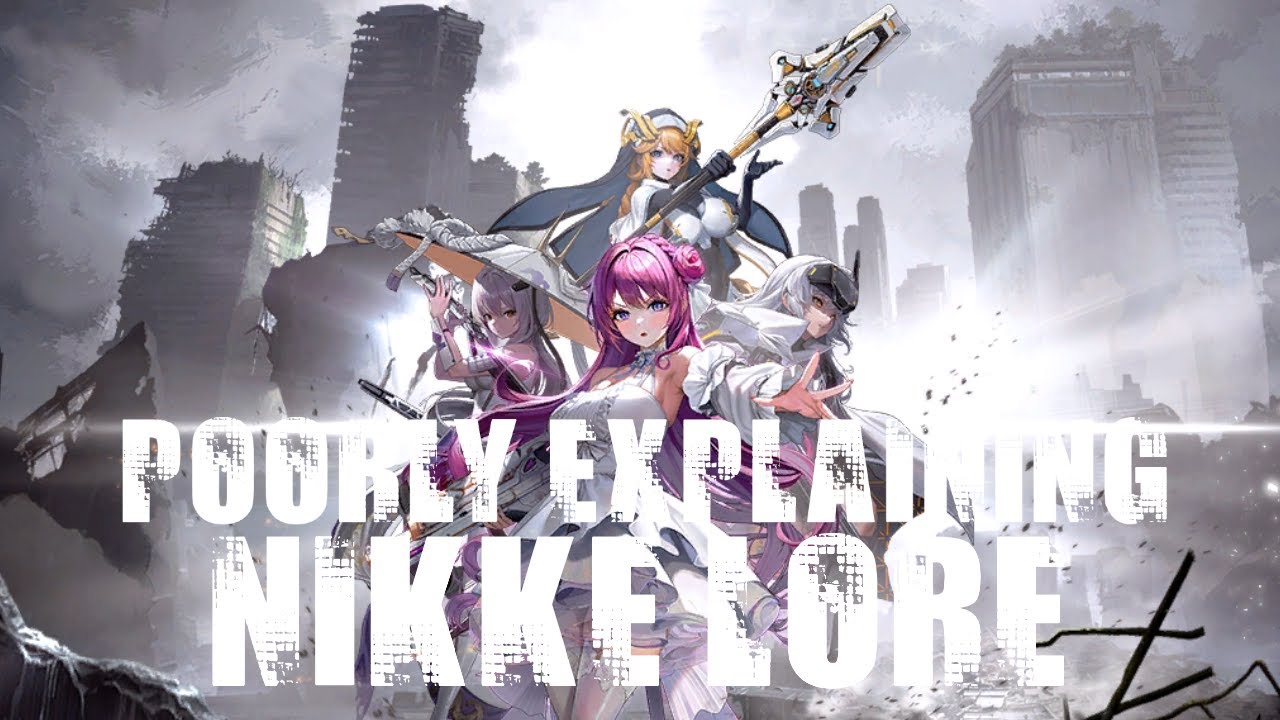 Poorly Explaining The Lore of Nikke (Up To The Start Of The Game)