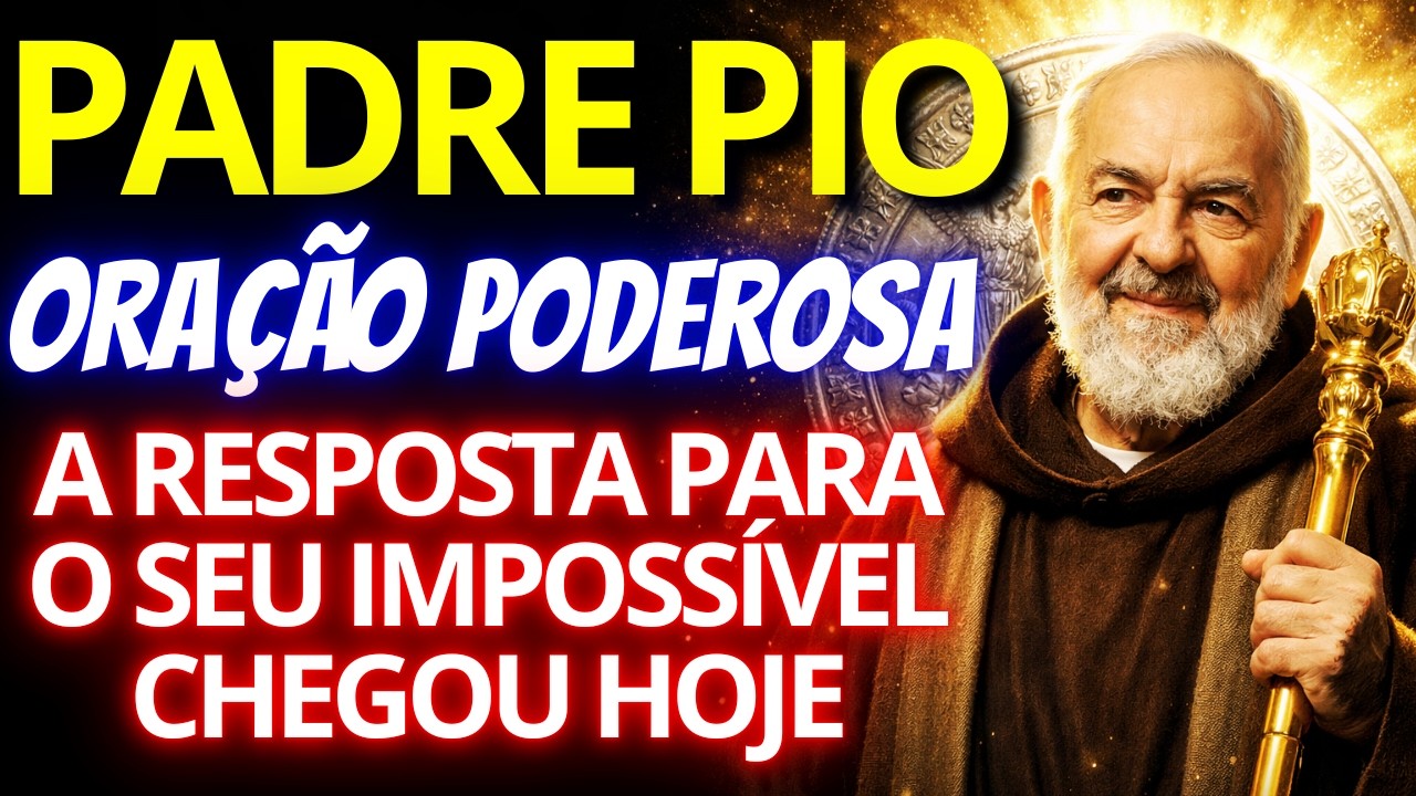 PADRE PIO: RECEBA UM MILAGRE PARA AQUELE PROBLEMA SEM SAÍDA (RESPOSTA)