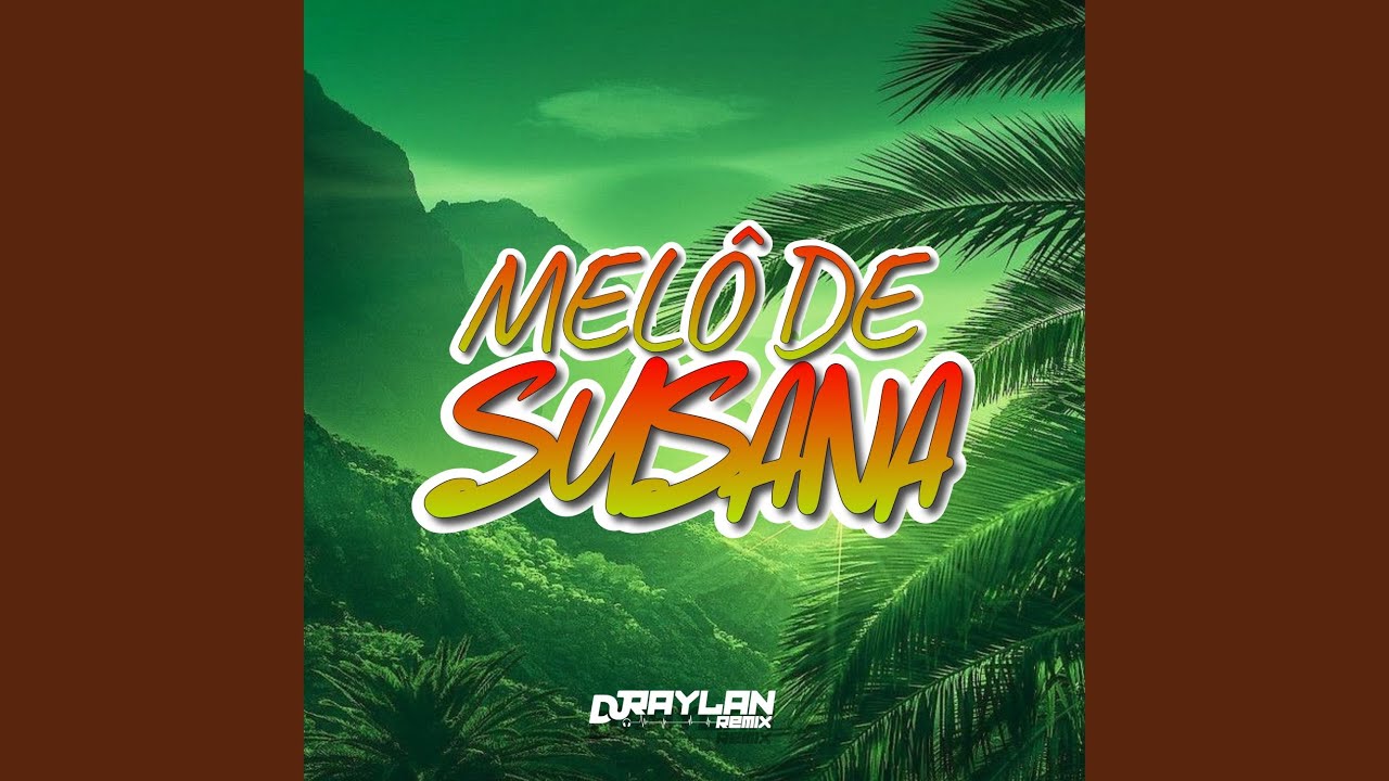 MELÔ DE SUSANA (Remix)