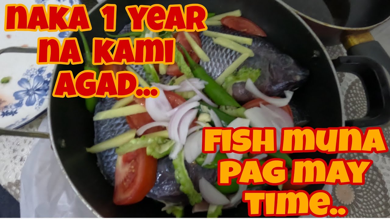 NAKA ANNIVERSARY NA KAMI DITO.. 90 DAYS NO UPLOAD.. FISH WITH SOUP..