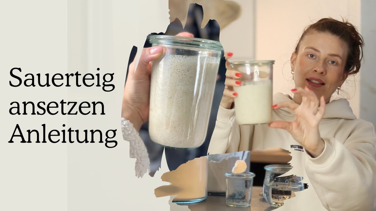 Einfach Sauerteig ansetzten Anleitung Schritt f&uuml;r Schritt