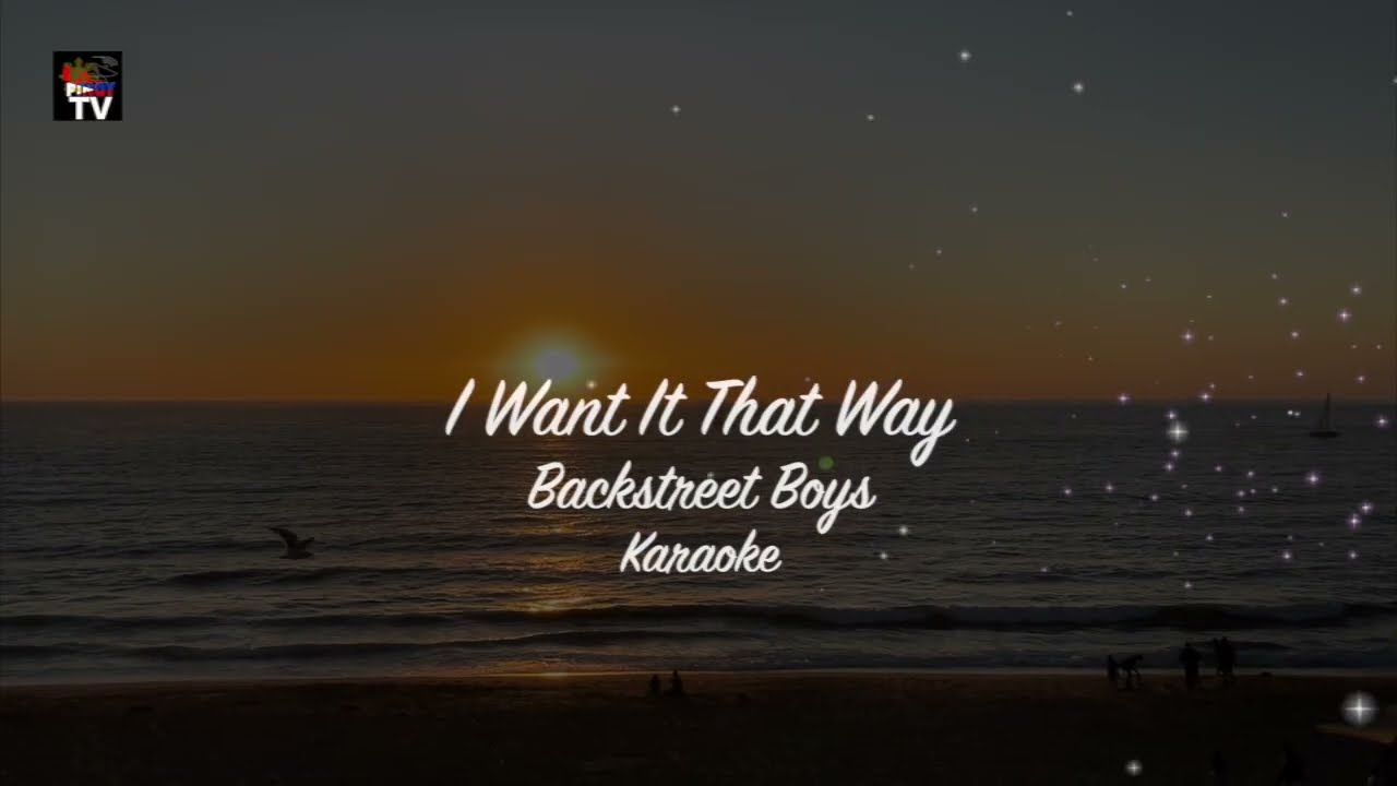 I WANT IT THAT WAY - Backstreet Boys (Karaoke)
