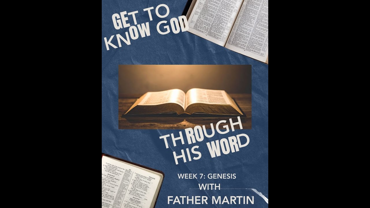 Get to Know God Through His Word: Bible Study with Fr. Martin