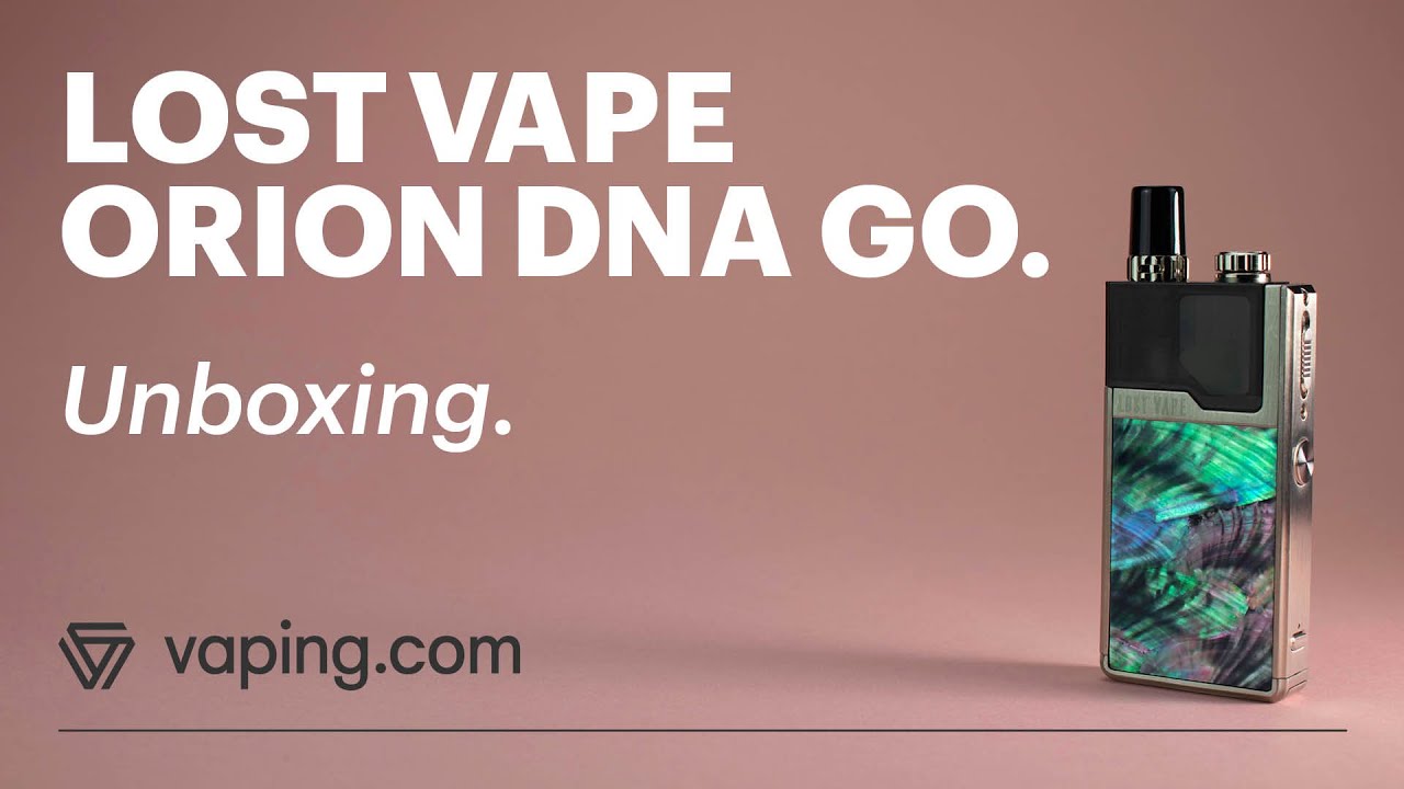 Lost Vape Orion DNA GO Unboxing