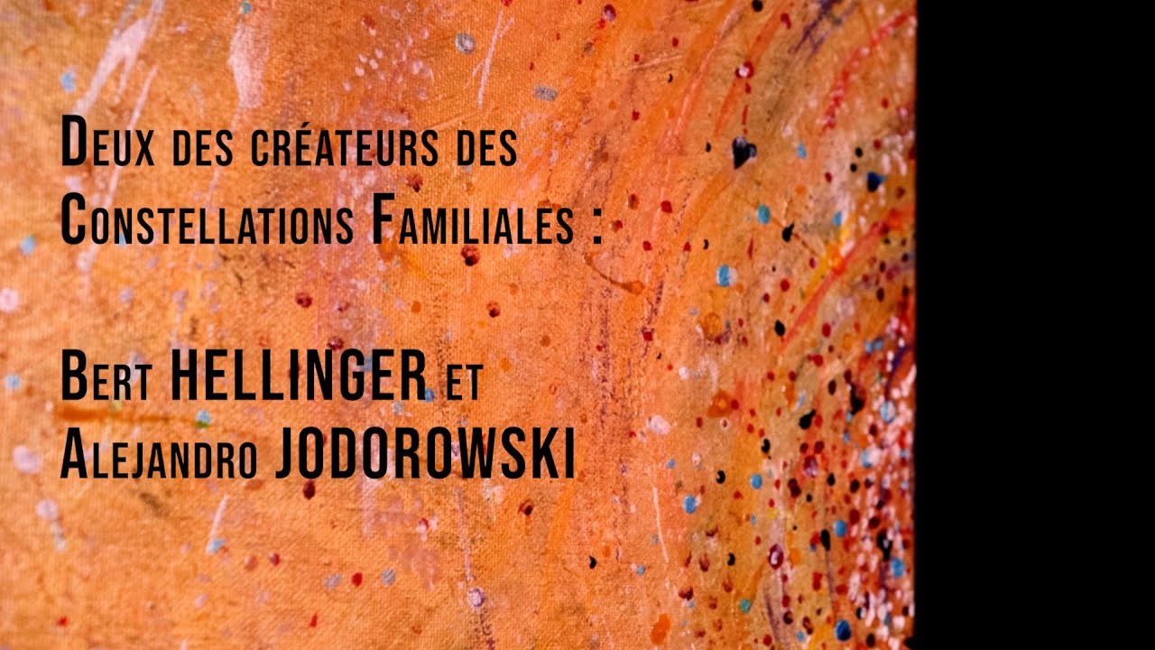 Présentation de Bert Hellinger et Alejandro Jodorowski