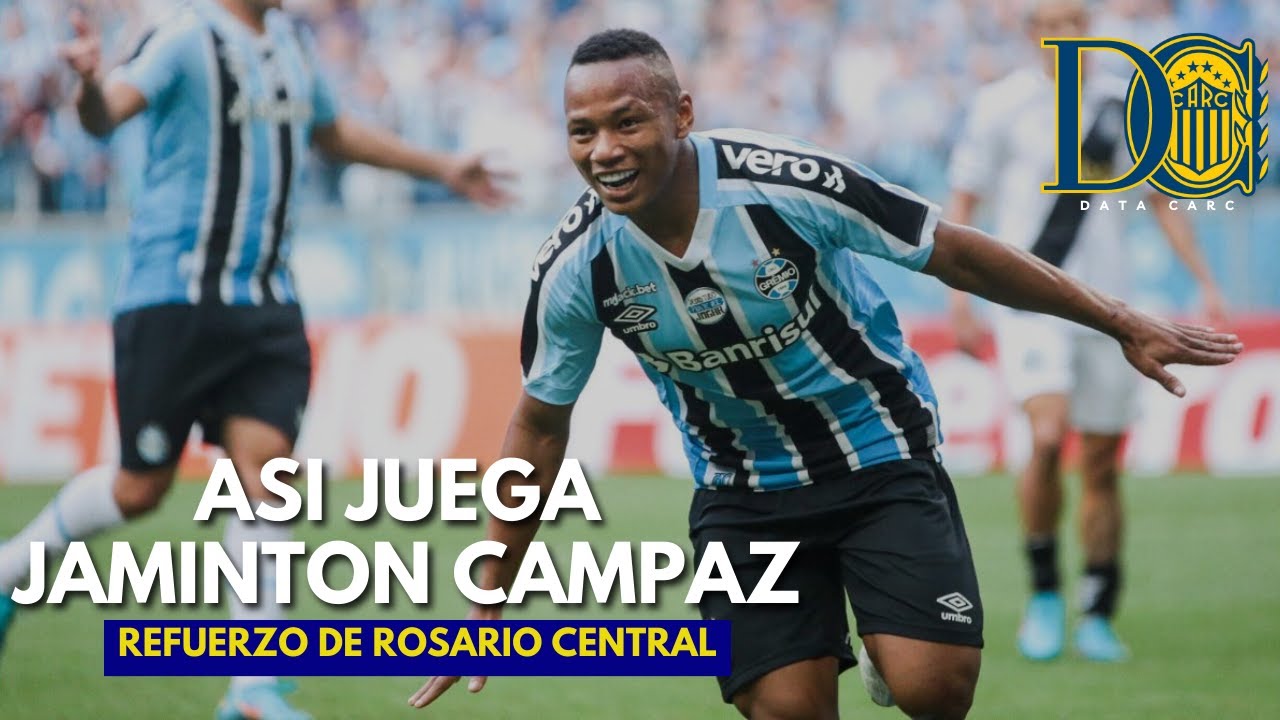 ASI JUEGA JAMINTON CAMPAZ // NUEVO REFUERZO DE ROSARIO CENTRAL