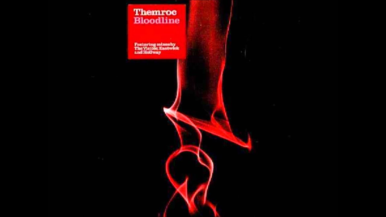 Themroc - Bloodline (The Visitor AKA Jon Pleased Wimmin Rmx)