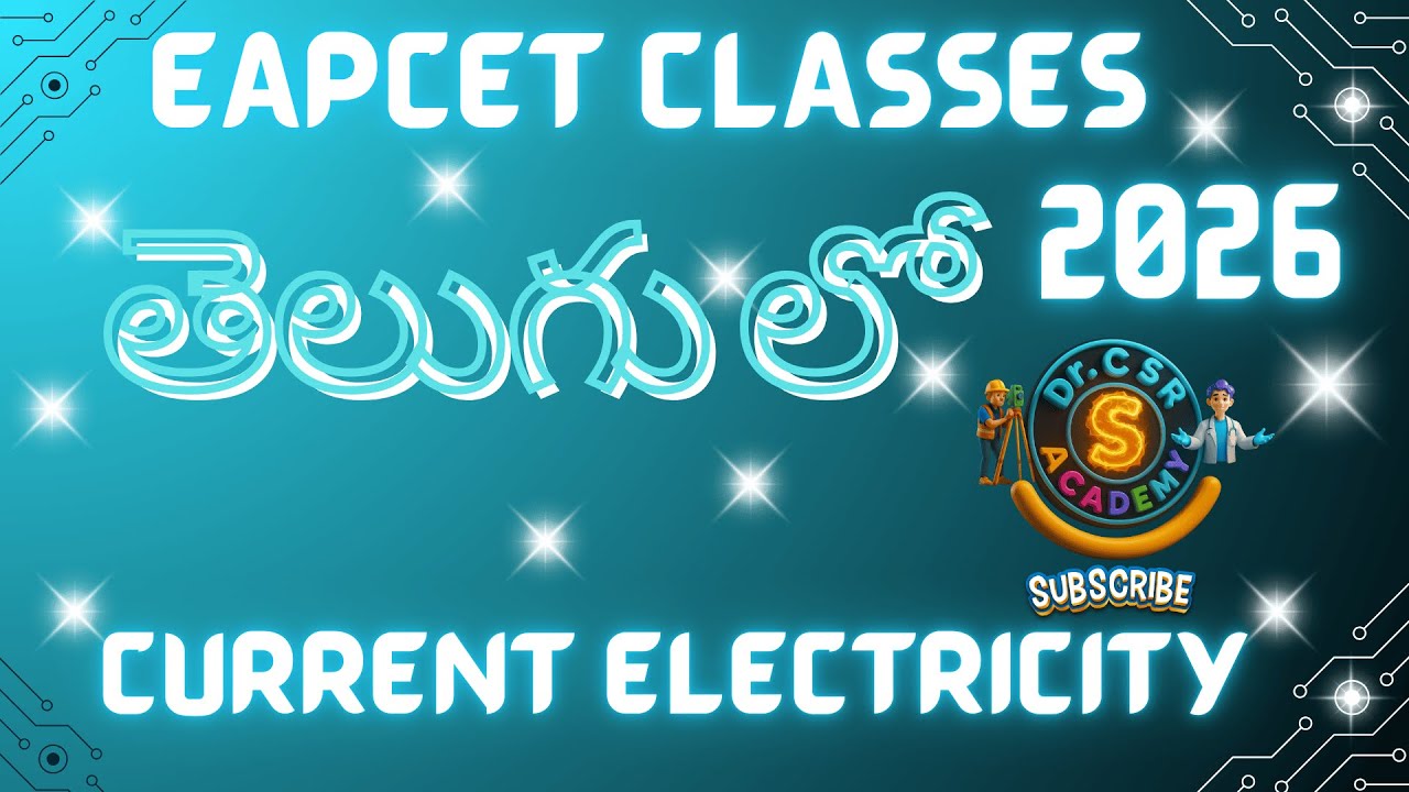 Current Electricity Explained Clearly | EAMCET & EAPCET 2026 MPC Physics | Dr. CSR Academy