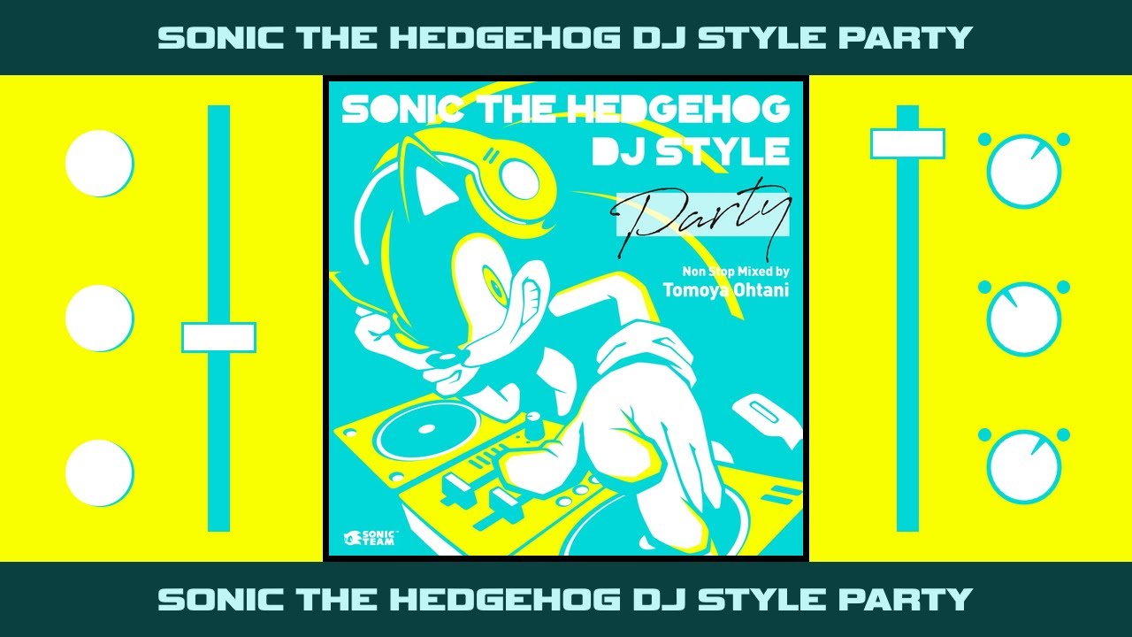 Sonic The Hedgehog DJ Style Party - Full Album
